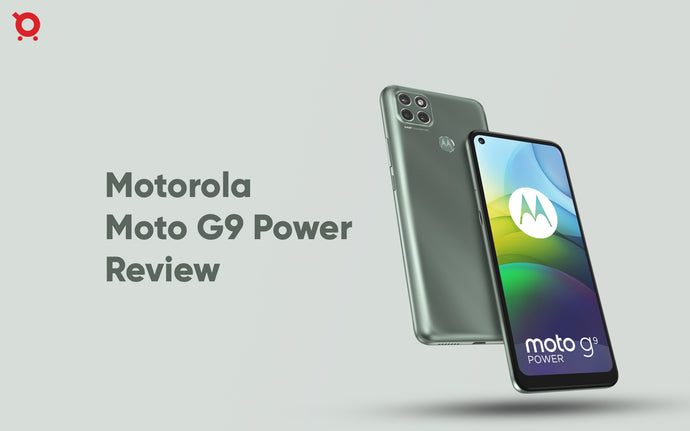 Motorola G9 Power Review: Power Packed Features at Less Price