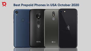 Best Prepaid Phones for October 2020 - Most Desired Ones