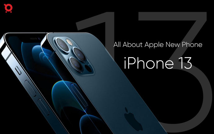 All About Apple New Phone: iPhone 13