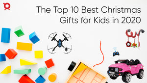 The Top 10 Best Christmas Gifts for Kids in 2020