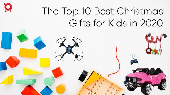 The Top 10 Best Christmas Gifts for Kids in 2020